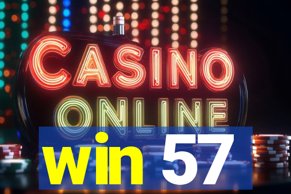 win 57